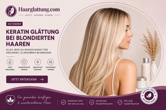 Keratin Glättung Bei Blondierten Haaren