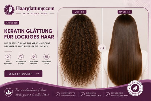Keratin Glättung für lockiges Haar